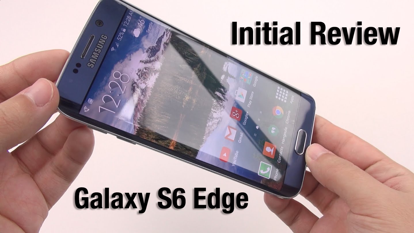 Galaxy S6 Edge: Initial Review
